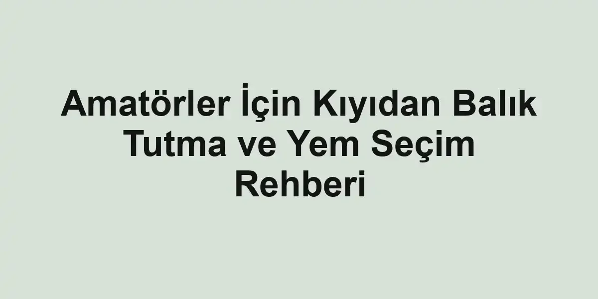 balık rehberi