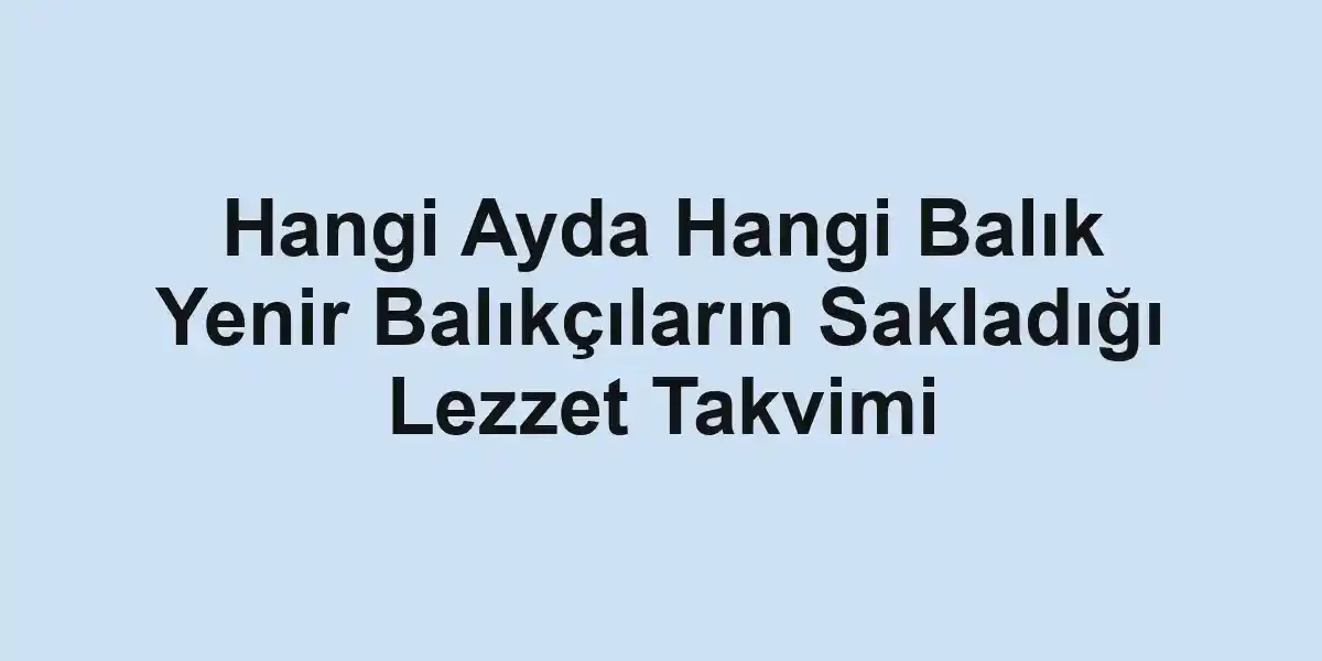 balık rehberi