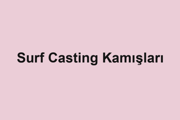 Surf Casting Kamışları